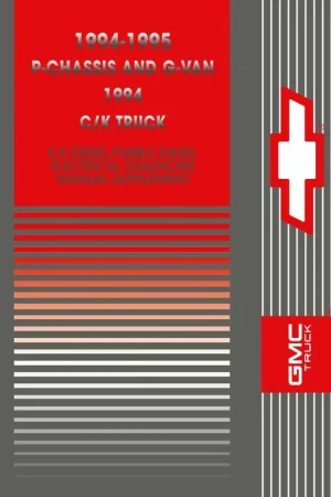 Electrical Manual for 1994-1995 Chevrolet and GMC C-K Truck, Van, 6.5 Diesel Best Choice